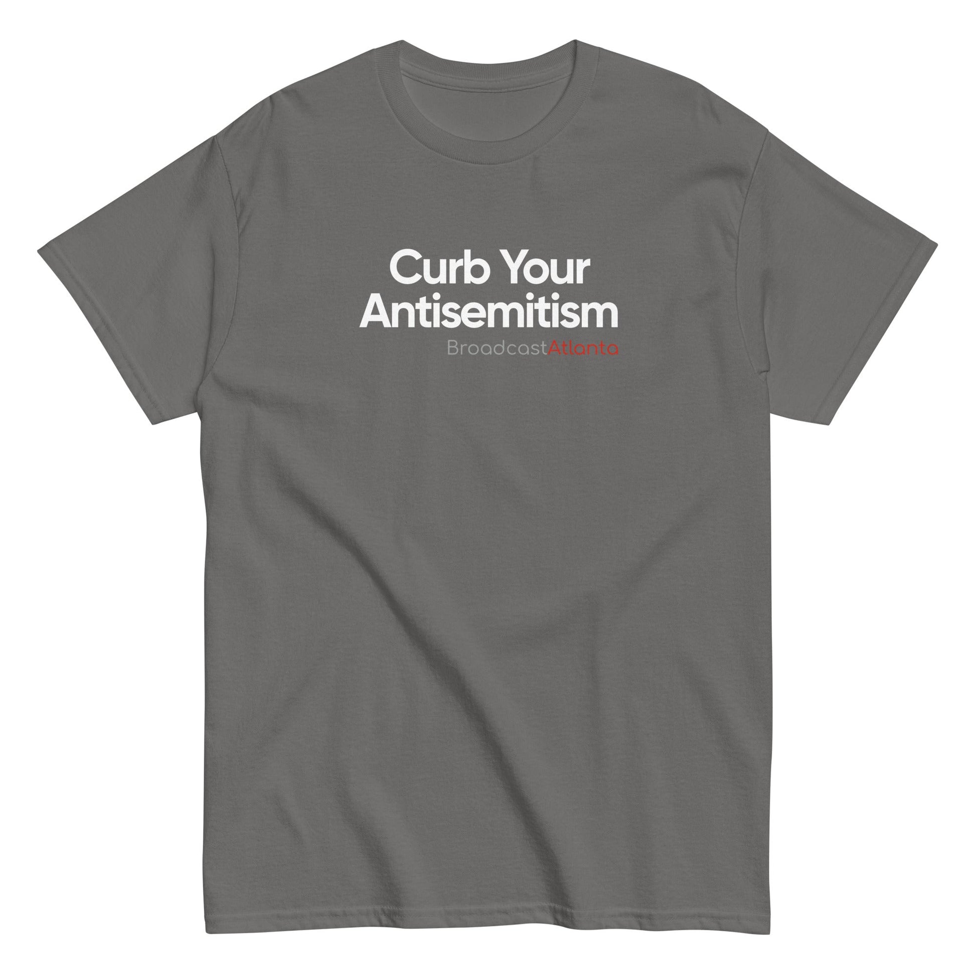 Curb Your Antisemitism T Shirt - Broadcast Atlanta - Atlanta photography and video production