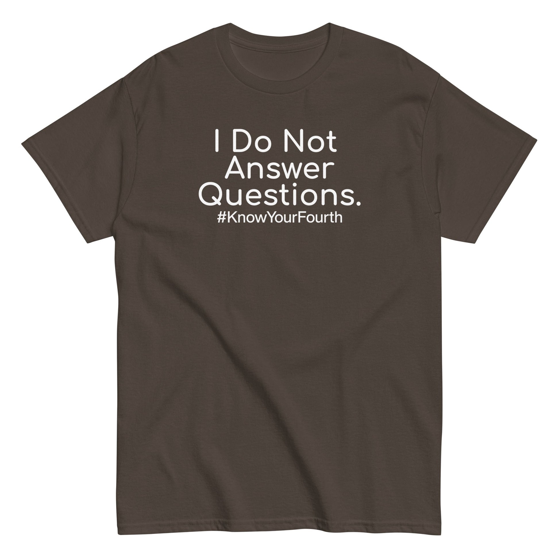 I Do Not Answer Questions classic tee - Broadcast Atlanta - Atlanta photography and video production