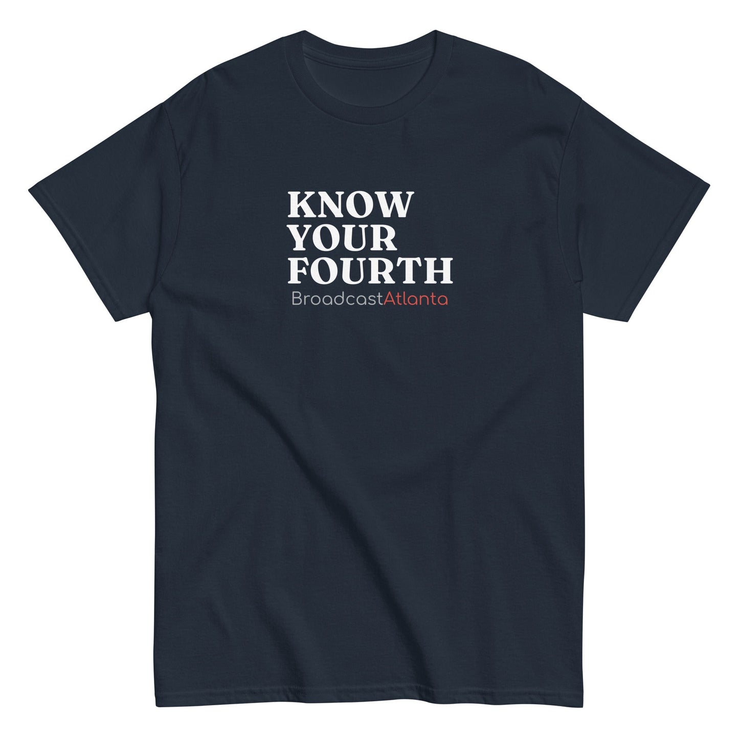 KNOW YOUR FOURTH tee shirt - Broadcast Atlanta - Atlanta photography and video production