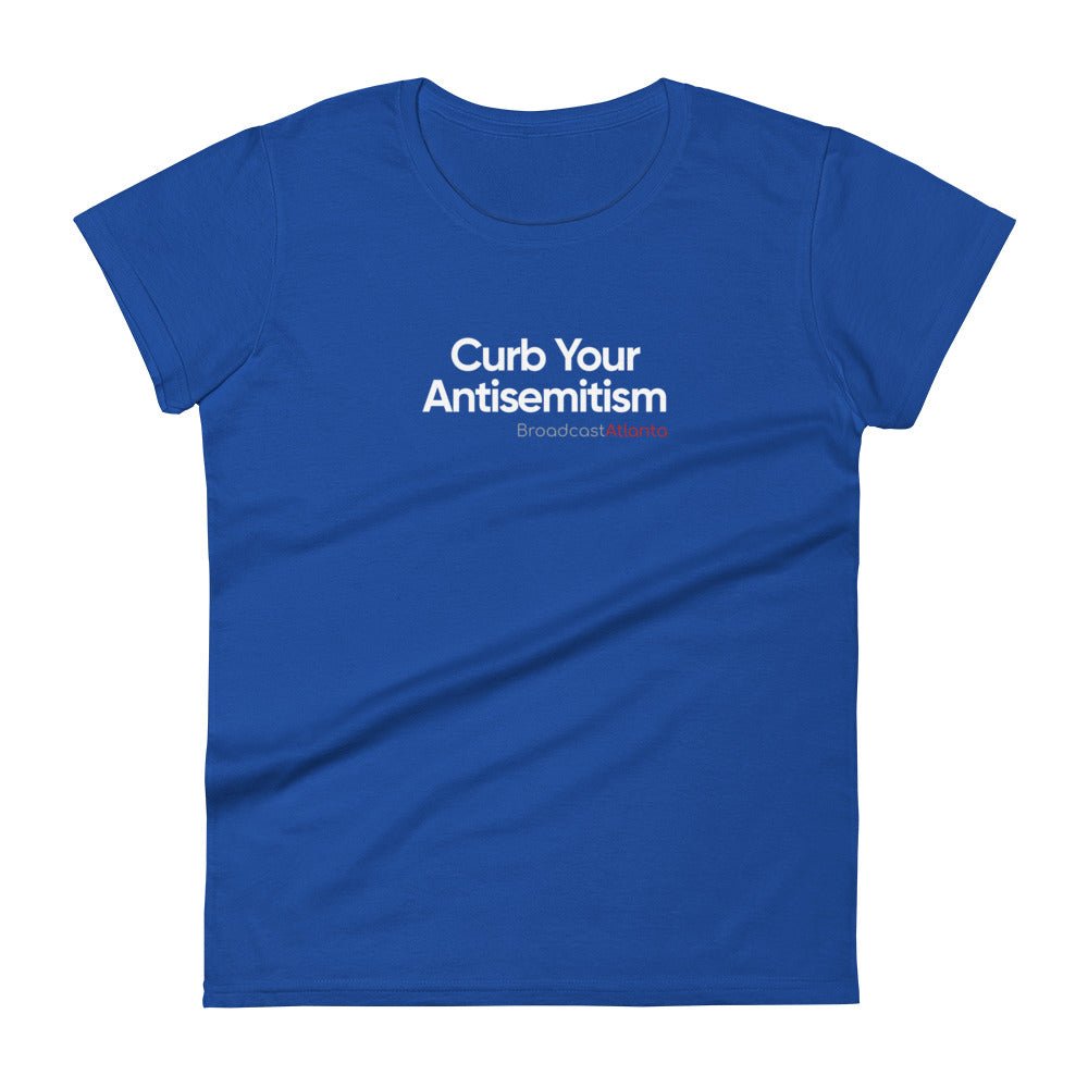 Women's Curb Your Antisemitism T-Shirt - Broadcast Atlanta - Atlanta photography and video production