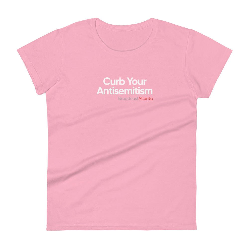 Women's Curb Your Antisemitism T-Shirt - Broadcast Atlanta - Atlanta photography and video production